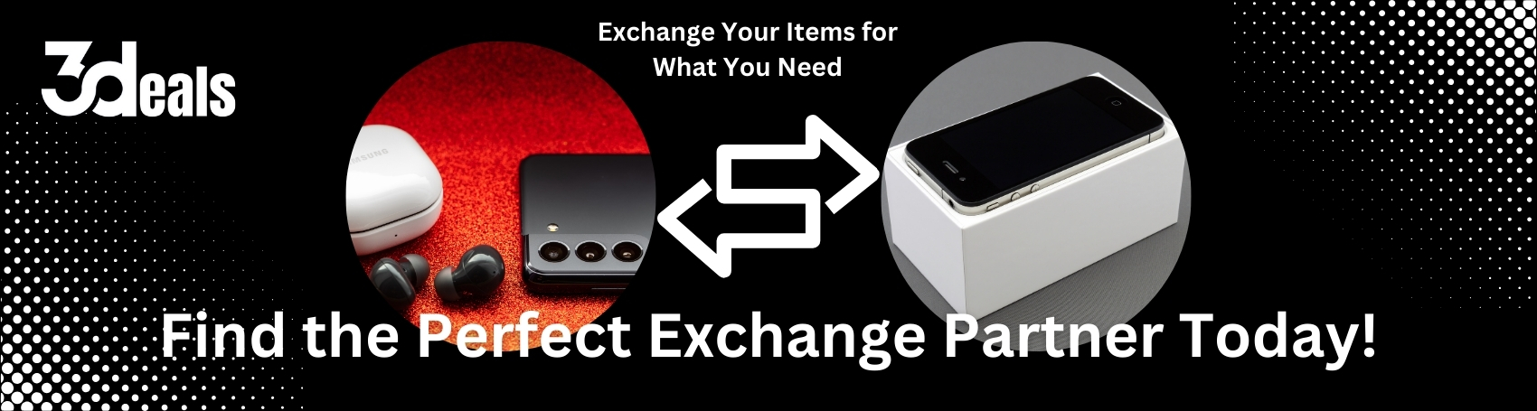 Exchange your items fast and easy