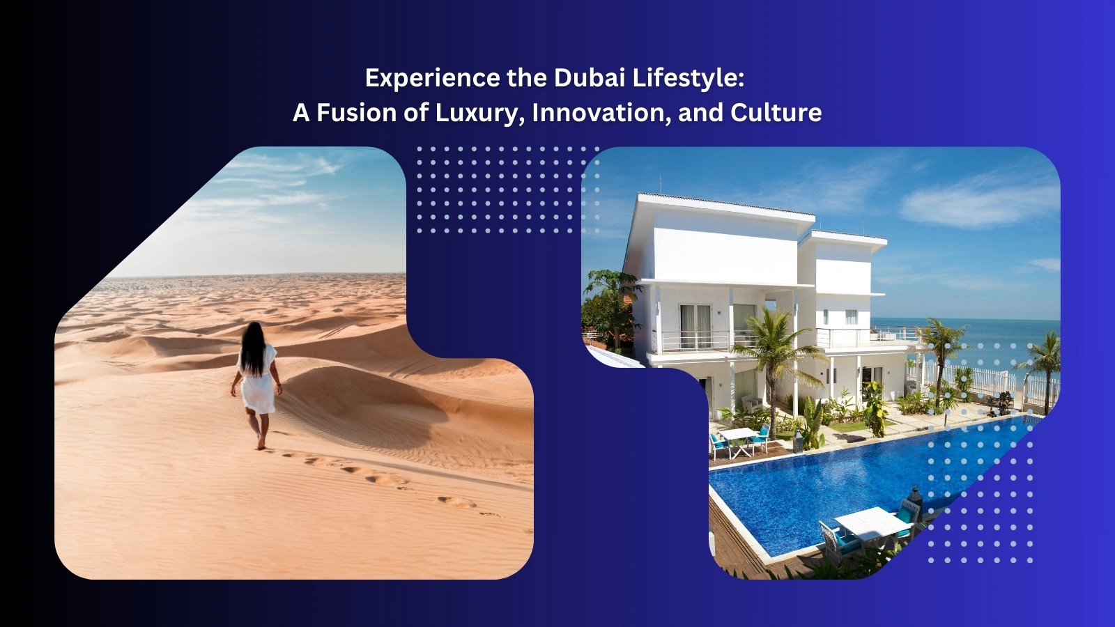 Experience the Dubai Lifestyle